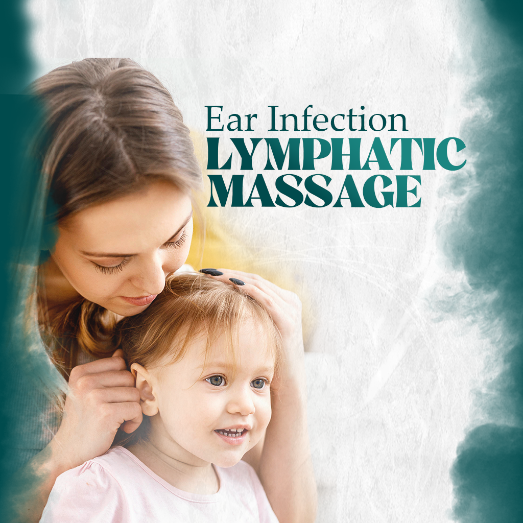 Ear Infection Lymphatic Massage