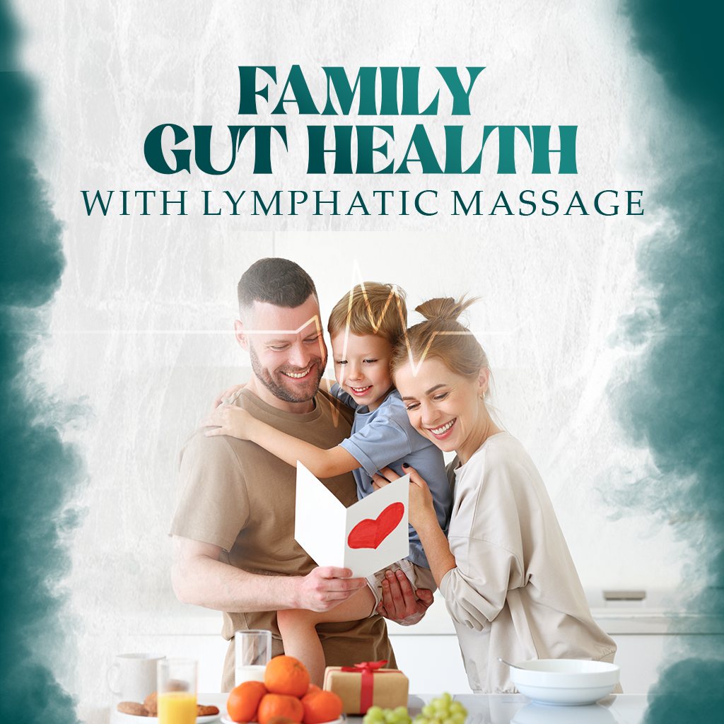 Family Gut Health with Lymphatic Massage