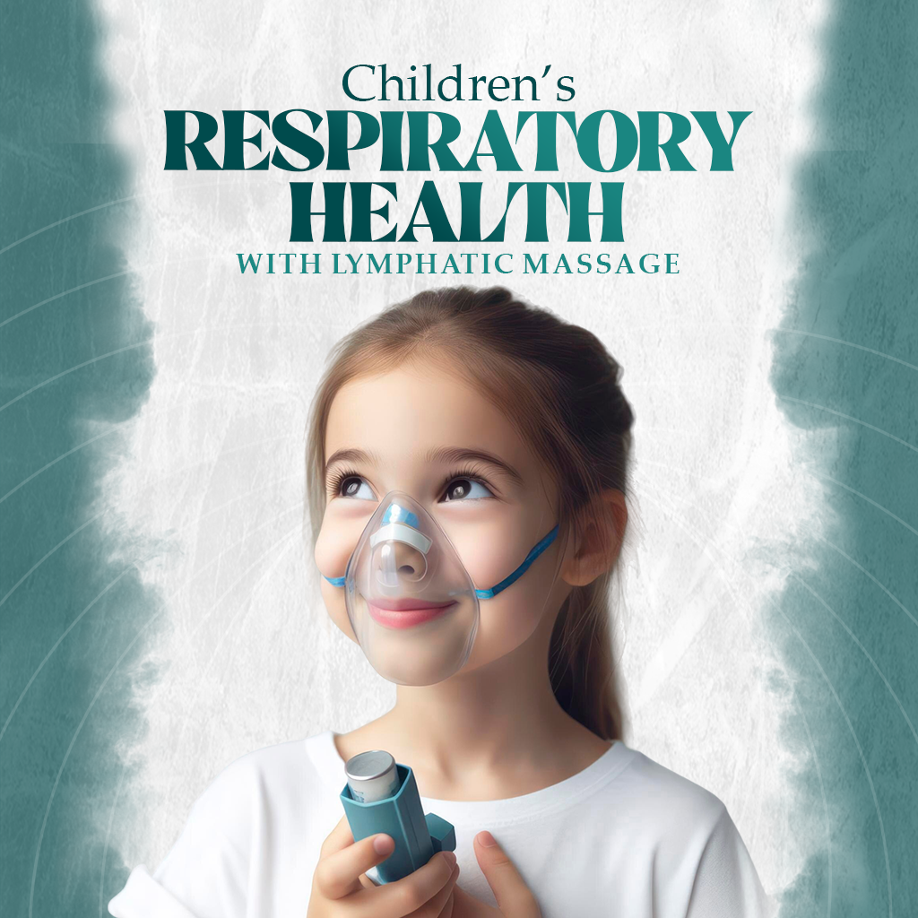 Children’s Respiratory Health with Lymphatic Massage
